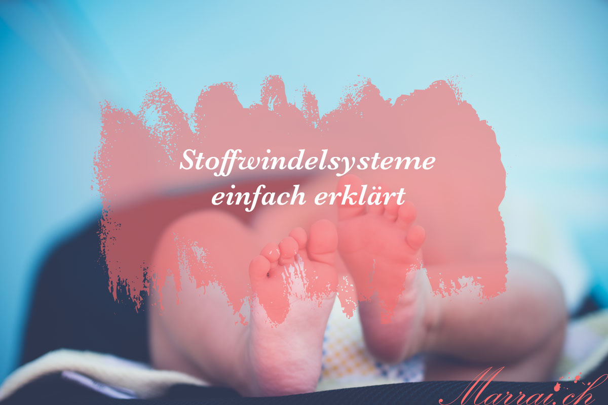 Stoffwindelsysteme einfach erklärt